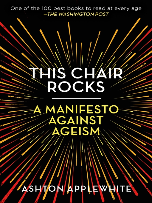 Title details for This Chair Rocks by Ashton Applewhite - Wait list